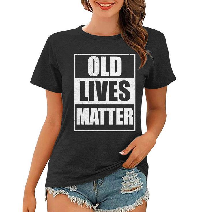 Old Lives Matter Distressed Logo V2 Women T-shirt