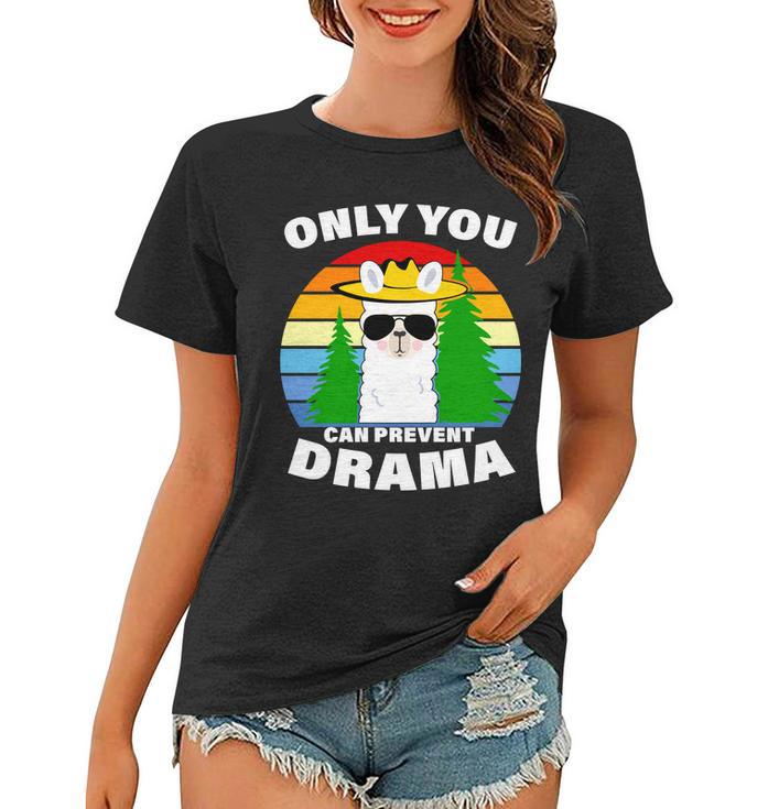 Only You Can Prevent Drama Llama Women T-shirt