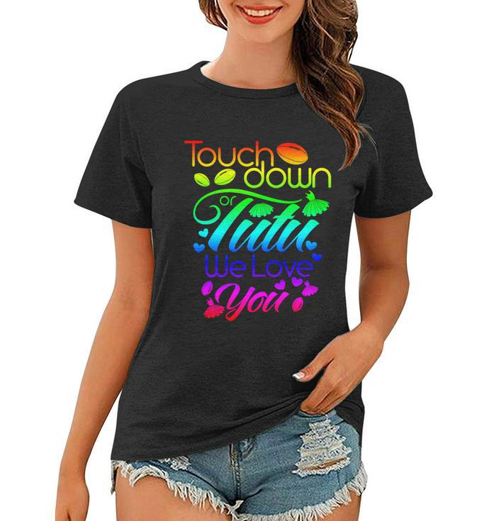 Pink Or Blue Touchdown Or Tutu We Love You Gender Reveal Gift Women T-shirt