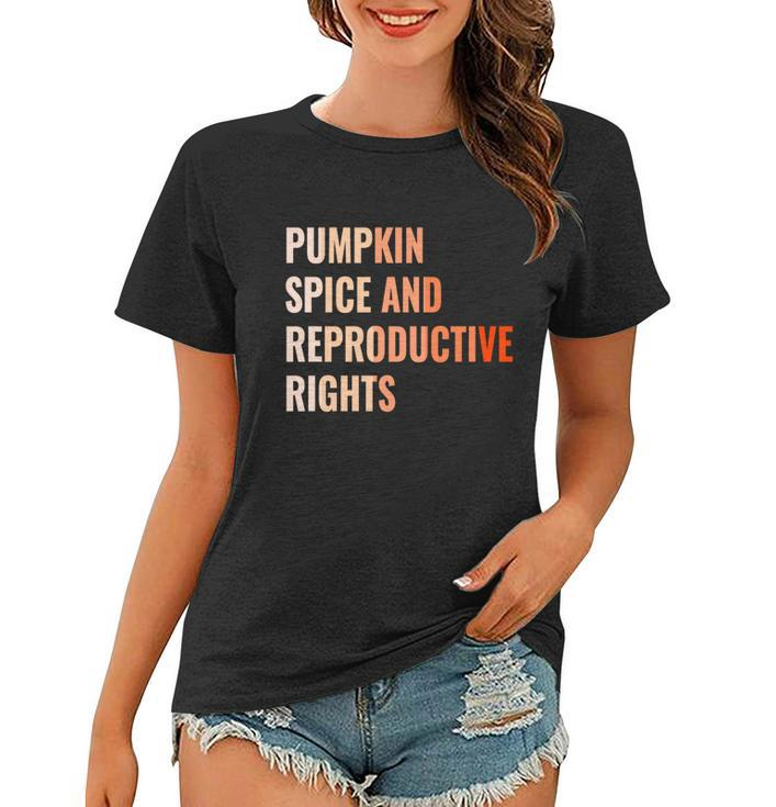 Pumpkin Spice Reproductive Rights Funny Gift Feminist Pro Choice Gift Women T-shirt