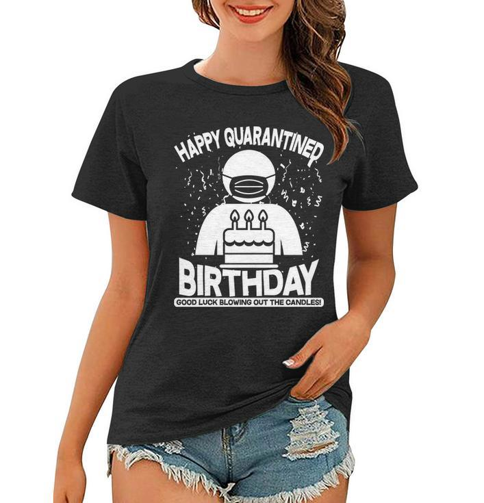 Quarantined Birthday Good Luck Blowing Out The Candles Graphic Design Printed Casual Daily Basic Women T-shirt