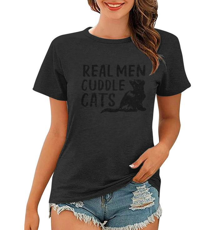 Real Men Cuddle Cats Black Cat Animals Cat Women T-shirt