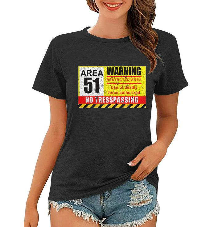 Restricted Area 51 No Trespassing Funny Women T-shirt