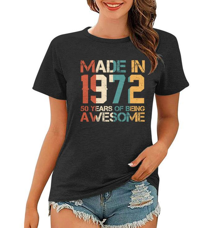 Retro Made In 1972 50 Years Of Being Awesome Birthday Women T-shirt