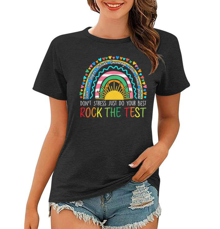 Rock The Test Teacher Test Day Testing Day Rainbow Teacher Women T-shirt