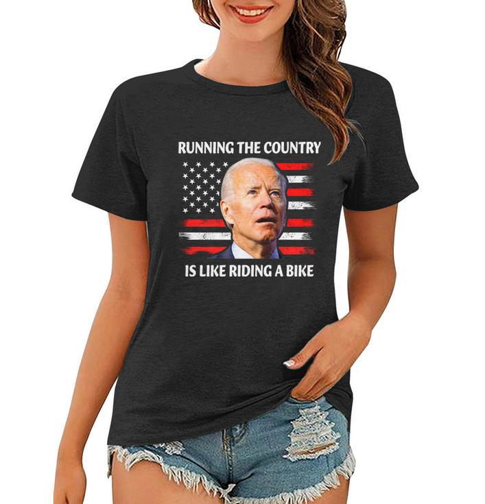 Running The Country Is Like Riding A Bike Women T-shirt