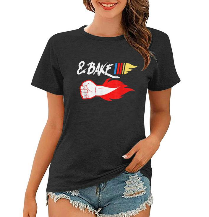 Shake And Bake Bake Women T-shirt