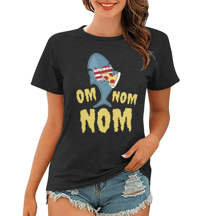 Shark Eating Pizza Om Nom Nom Women T-shirt