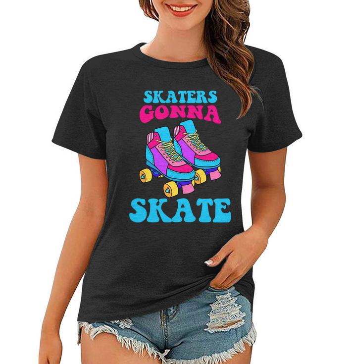 Skaters Gonna Skate V2 Women T-shirt