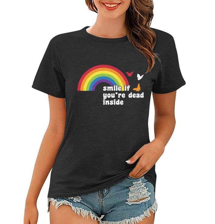 Smile If Youre Dead Inside Tshirt Women T-shirt