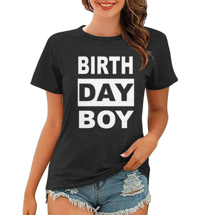 Straight Outta Birthday Birthday Boy Women T-shirt