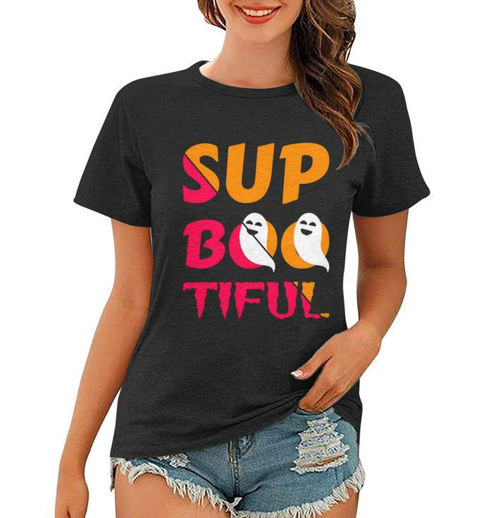 Sup Boo Tiful Halloween Quote Women T-shirt