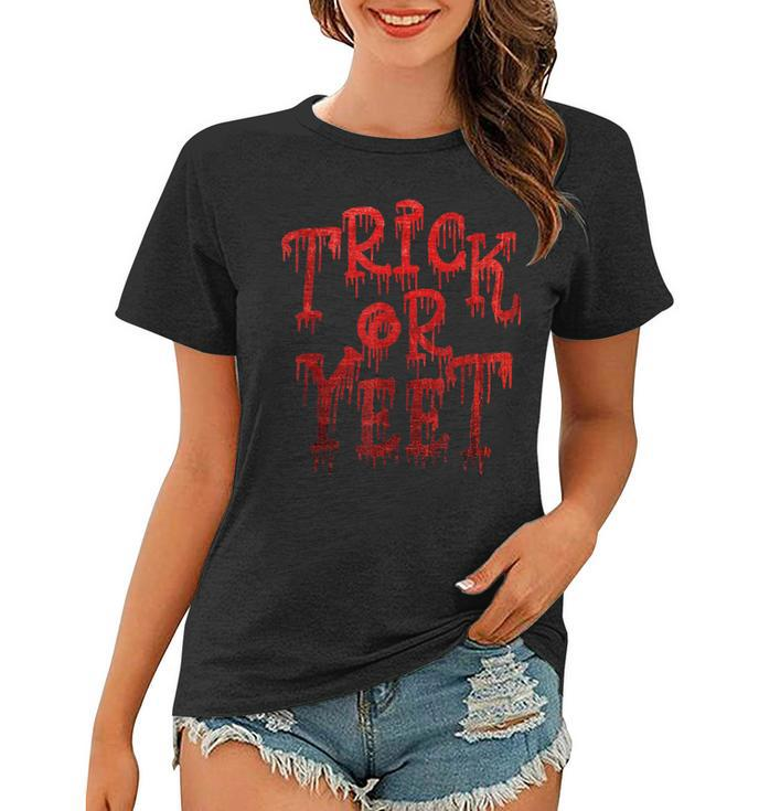 Trick Or Yeet - Blood Red Fun Halloween Costume Party Meme  Women T-shirt