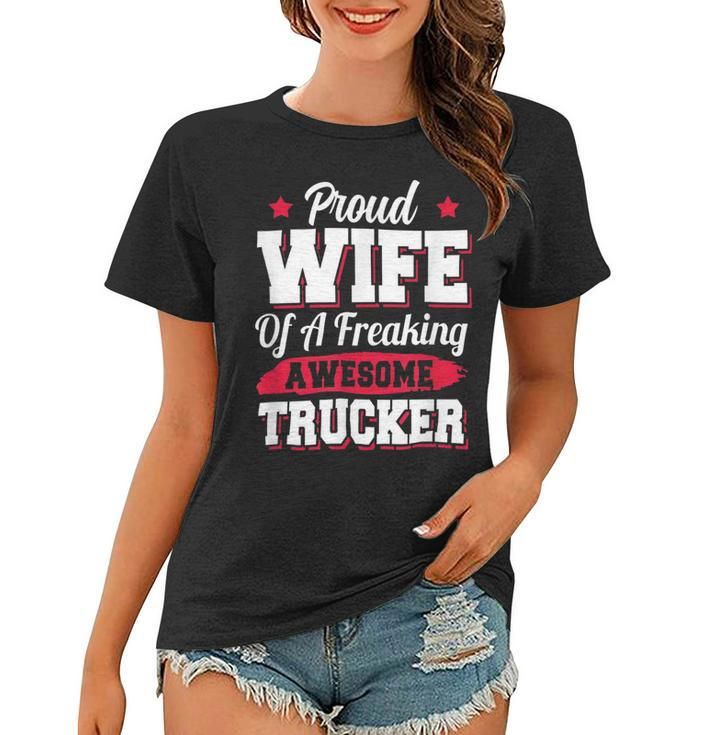 Trucker Trucking Truck Driver Trucker Wife Women T-shirt