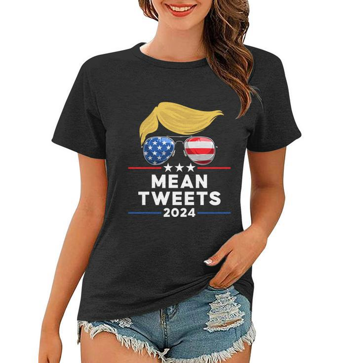 Trump 2024 Mean Tweets Usa Flag Sunglasses Funny Political Gift Women T-shirt