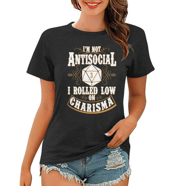 Vintage Im Not Antisocial I Rolled Low On Charisma Tshirt Women T-shirt