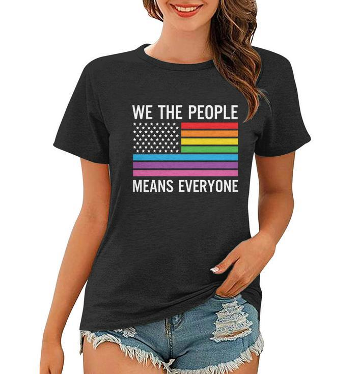 We The People Means Everyone Pride Month Lbgt Women T-shirt