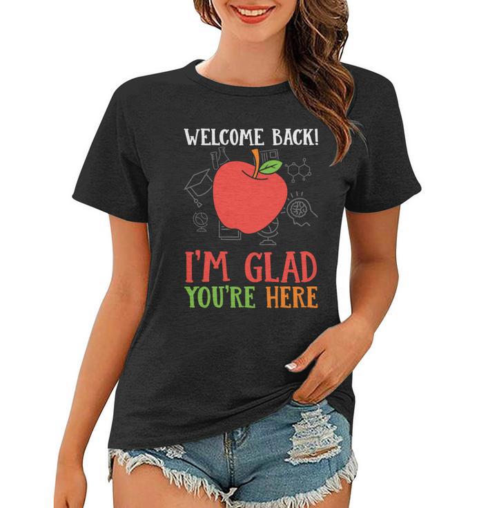 Welcome Back Im Glad You’Re Here Teacher Graphic Plus Size Shirt Female Male Kid Women T-shirt