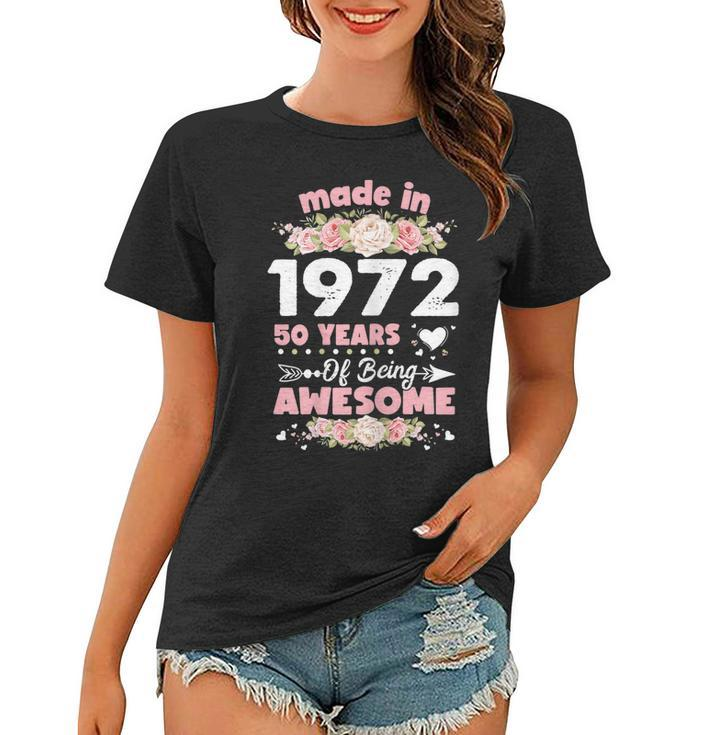 Womens 50 Years Old Gifts 50Th Birthday Born In 1972 Women Girls  Women T-shirt