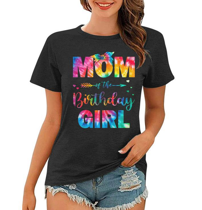 Womens Mom Of The Birthday Girl Mama Mother And Daughter Tie Dye  Women T-shirt