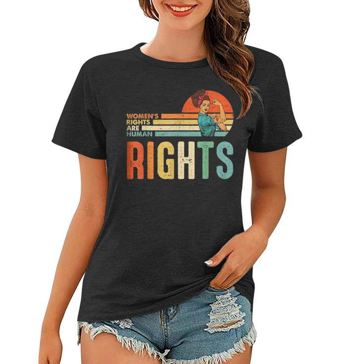 Womens Rights Are Human Rights Feminist Pro Choice Vintage  Women T-shirt
