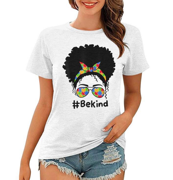 Be Kind  Autism Awareness Messy Bun Women Girls  Women T-shirt