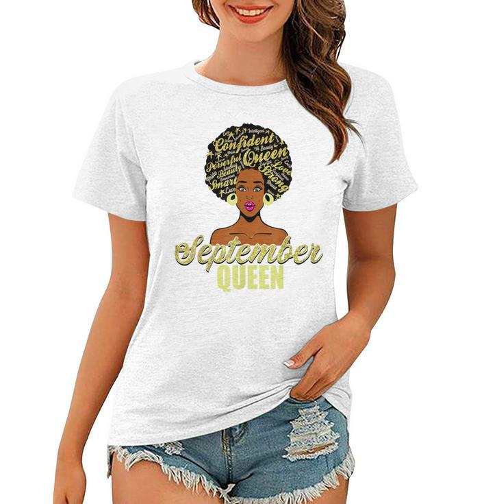 Black African American Melanin Afro Queen September Birthday  Women T-shirt