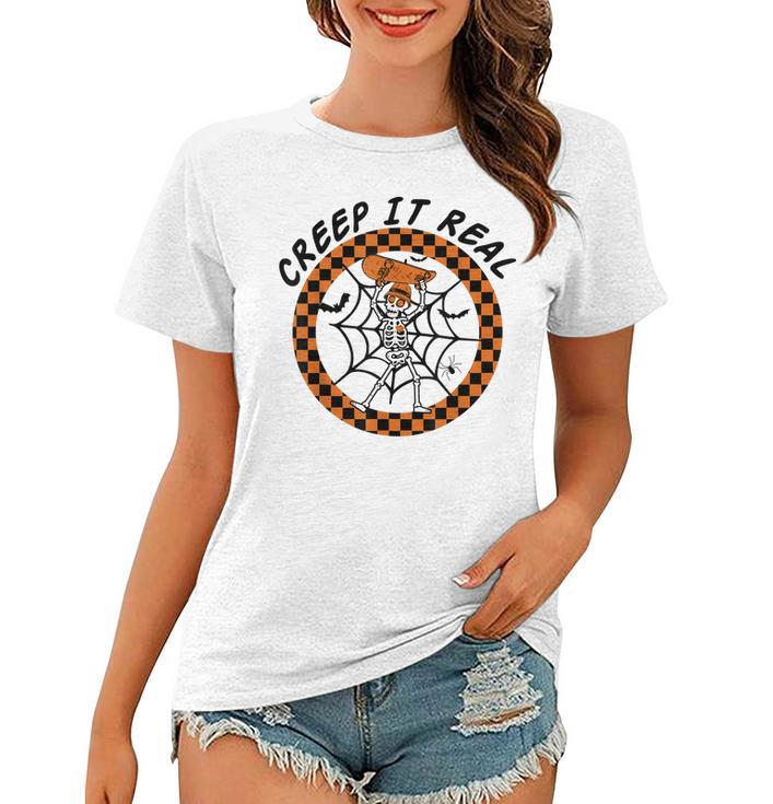 Creep It Real Funny Skeleton Halloween Costume  Women T-shirt