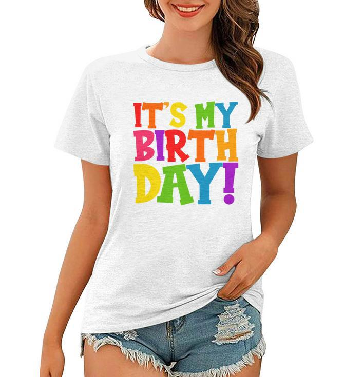 Cute Colorful Its My Birthday Women T-shirt