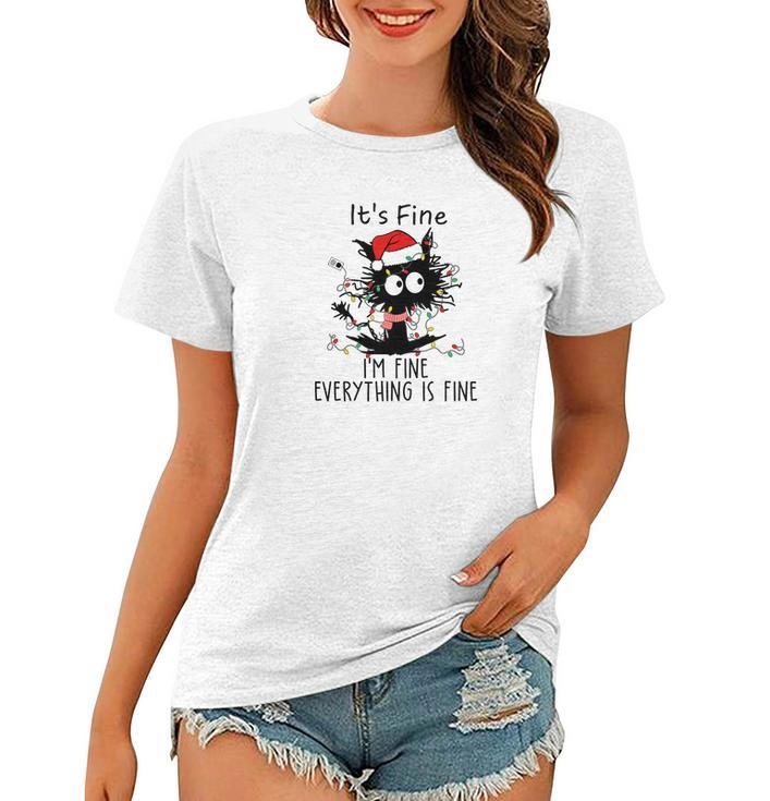 Funny Christmas Black Cat It Is Fine I Am Fine Everything Is Fine Women T-shirt