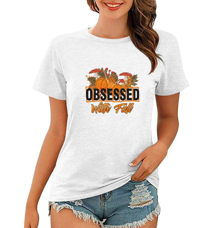 Funny Obsessed With Fall Pumpkin Women T-shirt