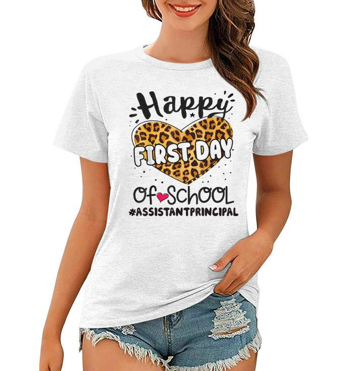 Happy First Day Of School Assistant Principal Back 100 Days  Women T-shirt