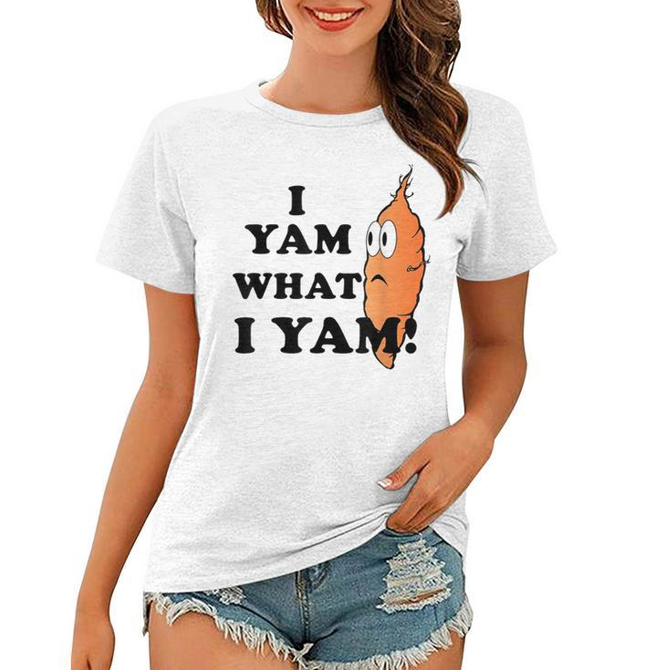 I Yam What I Yam Classic Gift For Men Women  Women T-shirt
