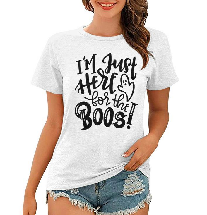 Im Just Here For The Boos Halloween Costume Spooky Season  Women T-shirt