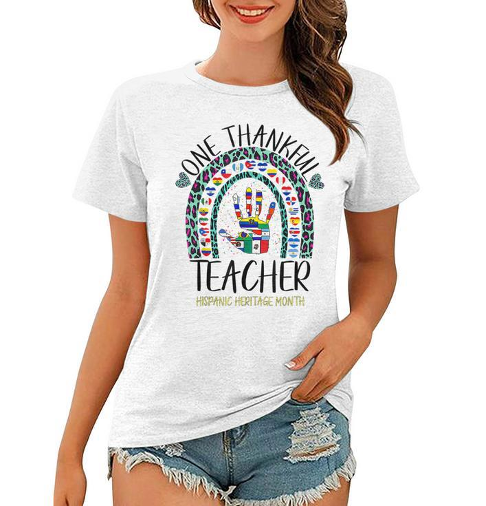 One Thankful Teacher Hispanic Heritage Month Countries Flags  V4 Women T-shirt