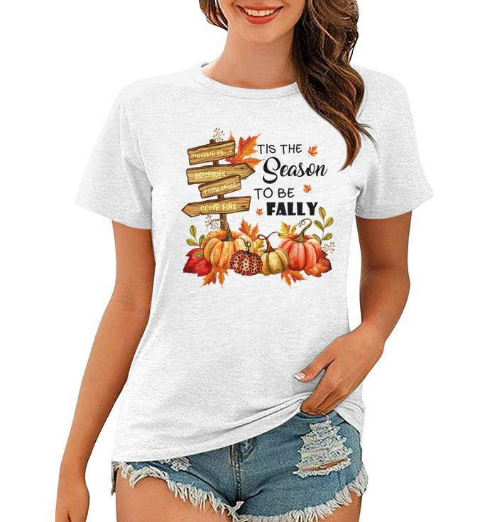 Pumpkin Patch Hayrides Corn Maze Tis The Season To Be Fally  Women T-shirt
