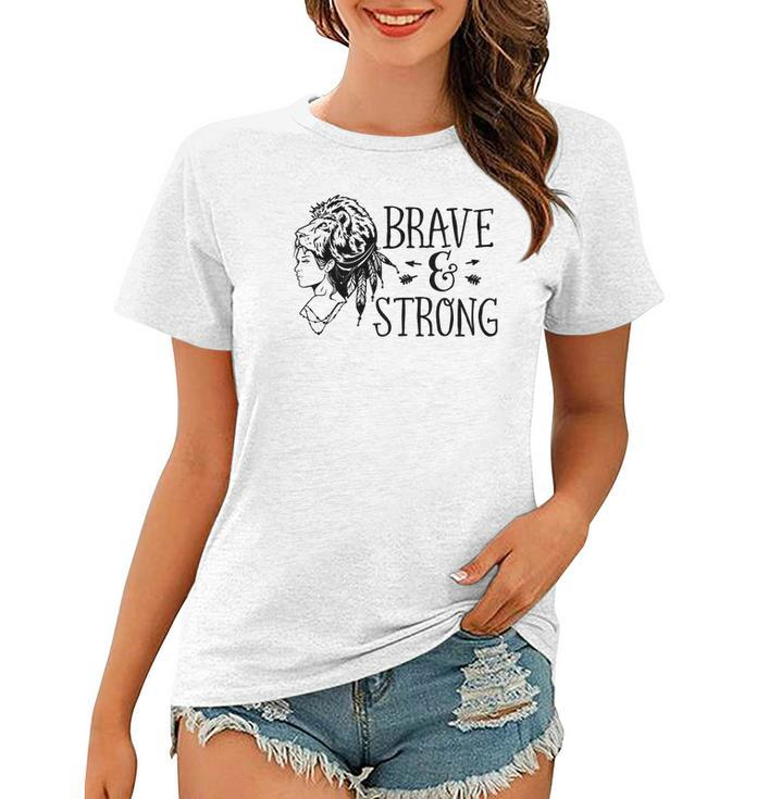 Strong Woman Brave And Strong Black Design Women T-shirt