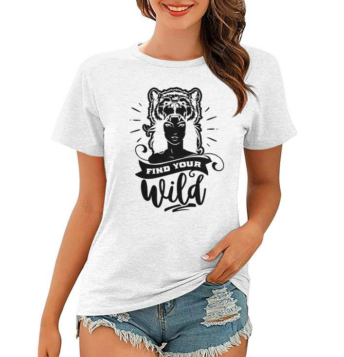 Strong Woman Find Your Wild For Dark Colors Women T-shirt