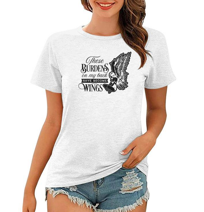 Strong Woman These Burdens On My Back  Have Become Wings - For Dark Colors Women T-shirt