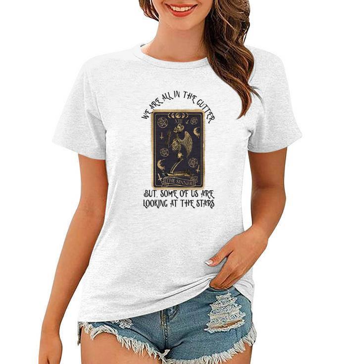 Tarrot Card We Are All In The Cutter But Some Of Us Are Looking At The Stars Women T-shirt