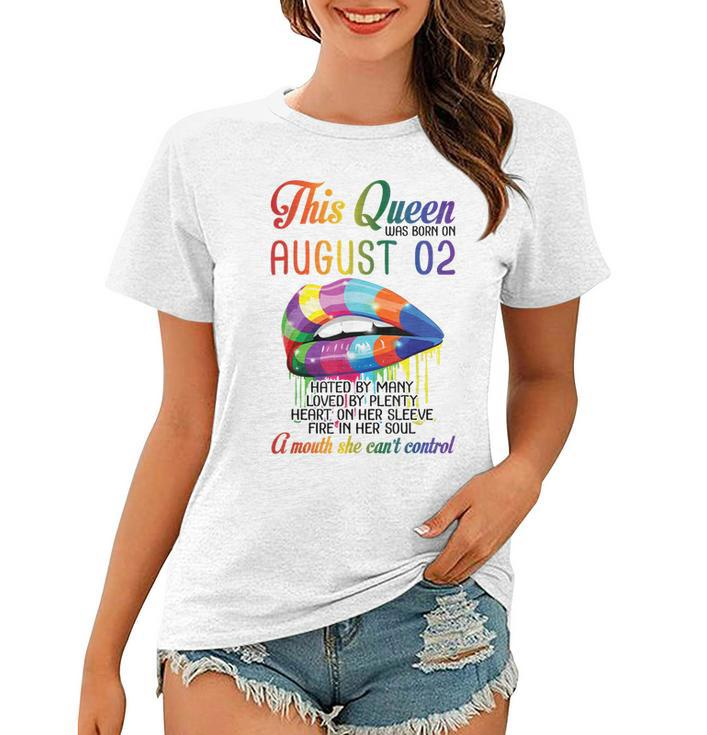 This Queen Was Born On August 2Nd Happy Birthday To Me Mommy  Women T-shirt