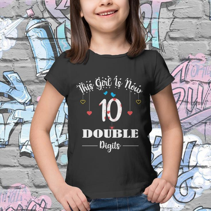 10Th Birthday Funny Gift Funny Gift This Girl Is Now 10 Double Digits Gift V2 Youth T-shirt