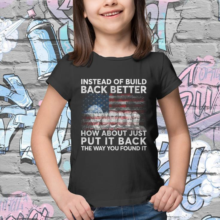 4Th Of July Instead Of Build Back Better How About Just Put It Back Youth T-shirt