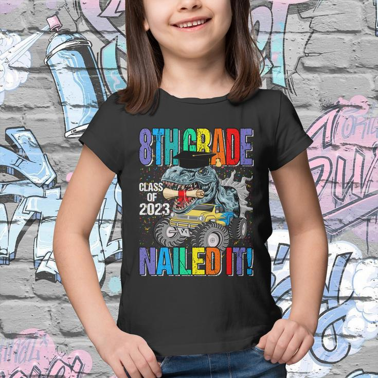 8Th Grade Class Of 2023 Nailed It Monster Truck Dinosaur Gift Youth T-shirt