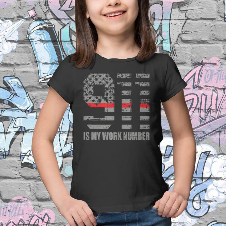 911 Is My Work Number Funny Firefighter Hero Quote Youth T-shirt