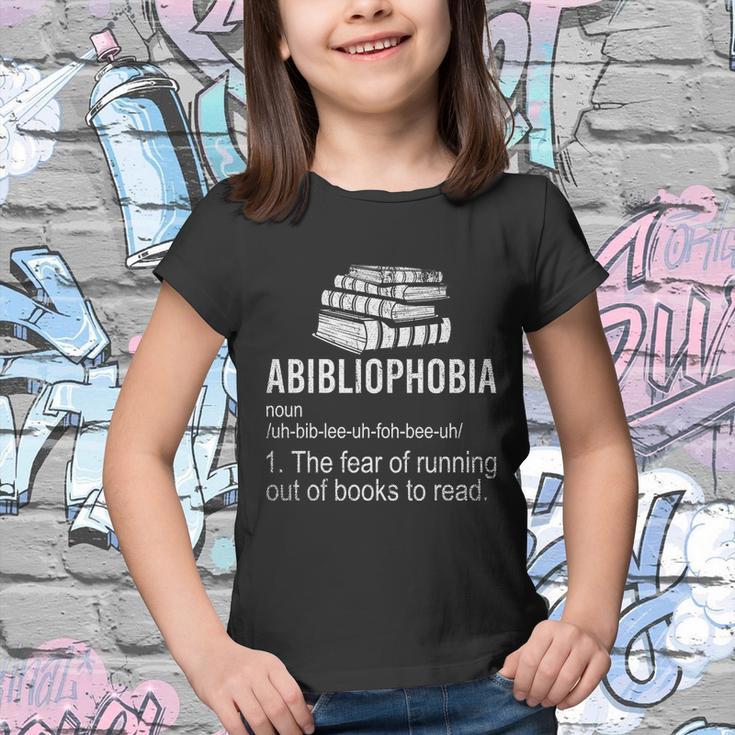 Abibliophobia Fear Of Running Out Of Books To Read Reading Gift Youth T-shirt