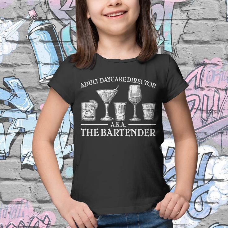 Adult Daycare Director Aka The Bartender Tshirt Youth T-shirt