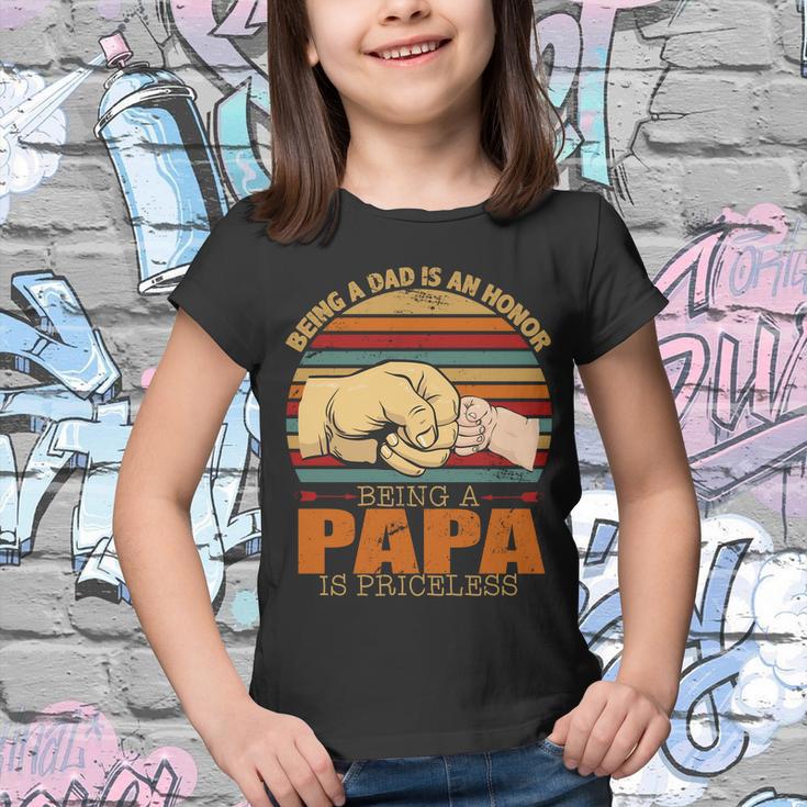 Being A Dad Is An Honor Being Papa Is Priceless Youth T-shirt