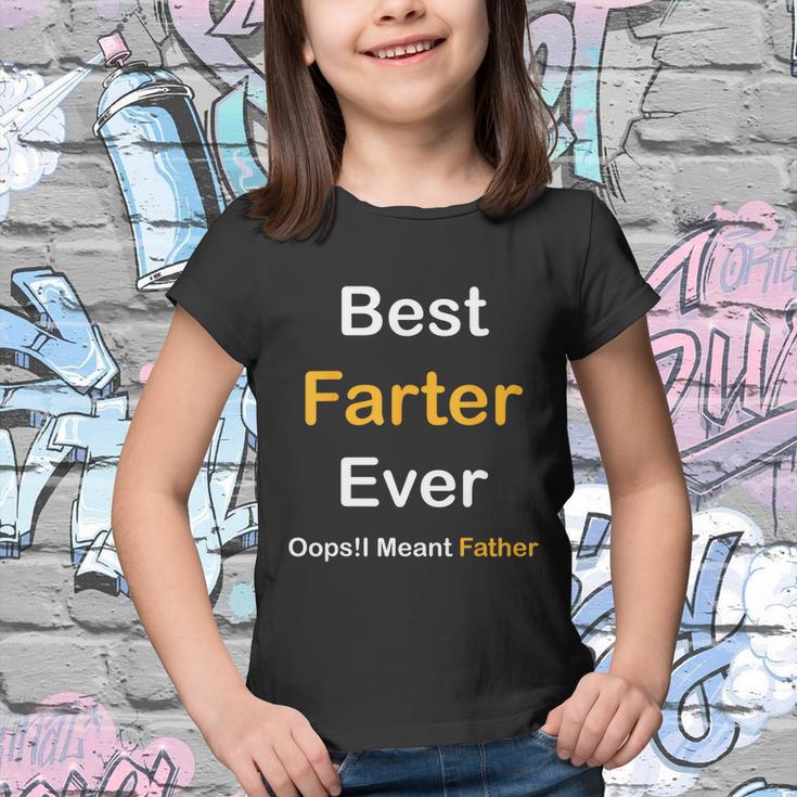 Best Farter Ever Oops I Meant Father Fathers Day Youth T-shirt