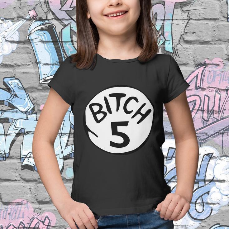 Bitch 5 Funny Halloween Drunk Girl Bachelorette Party Bitch Youth T-shirt